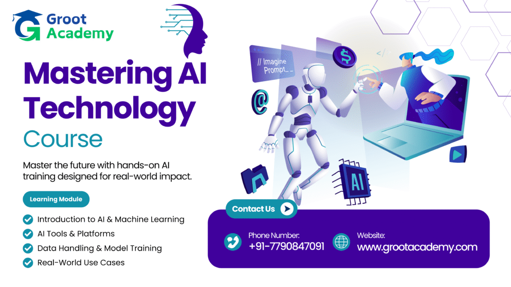 Poster of Groot Academy’s Mastering AI Technology Course featuring a humanoid robot interacting with a student through a laptop, with details on AI learning modules, contact number, and website.